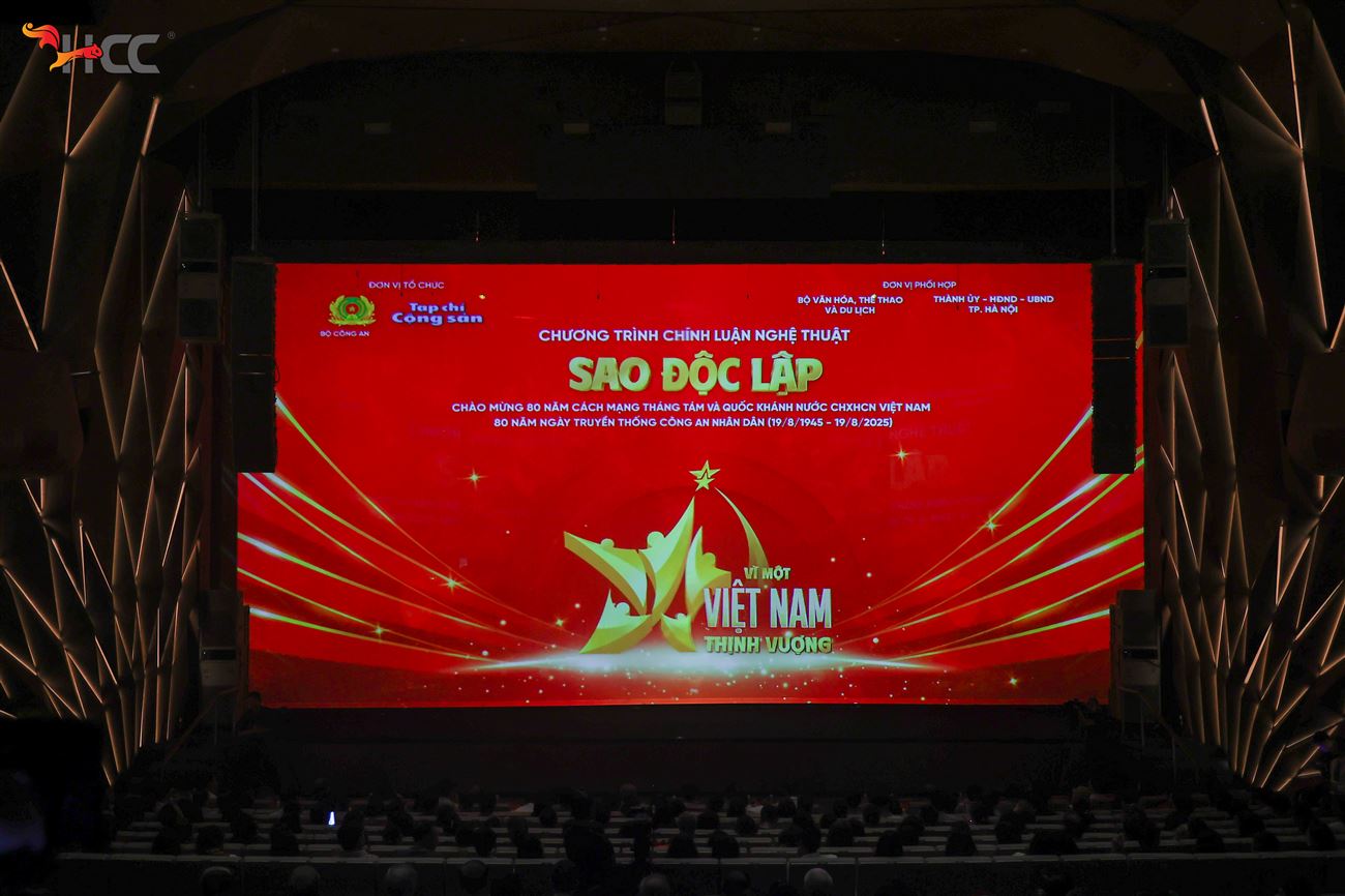 CHƯƠNG TRÌNH CHÍNH LUẬN NGHỆ THUẬT ĐẶC BIỆT “SAO ĐỘC LẬP”: VÌ MỘT VIỆT NAM THỊNH VƯỢNG